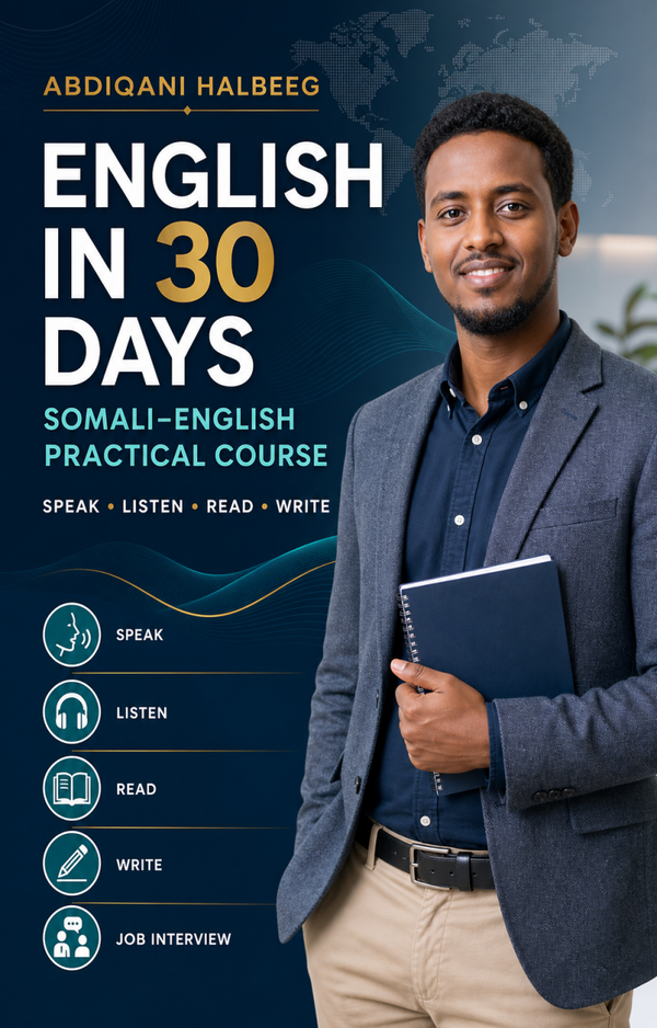 Abdiqani Halbeeg English in 30 Days — Somali–English Practical Course