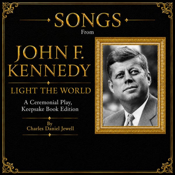 Songs From John F. Kennedy: Light the World