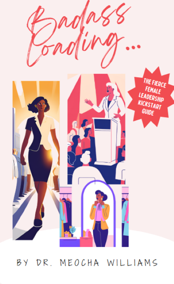 Badass Loading: A Fierce Female Leadership Kickstart Guide