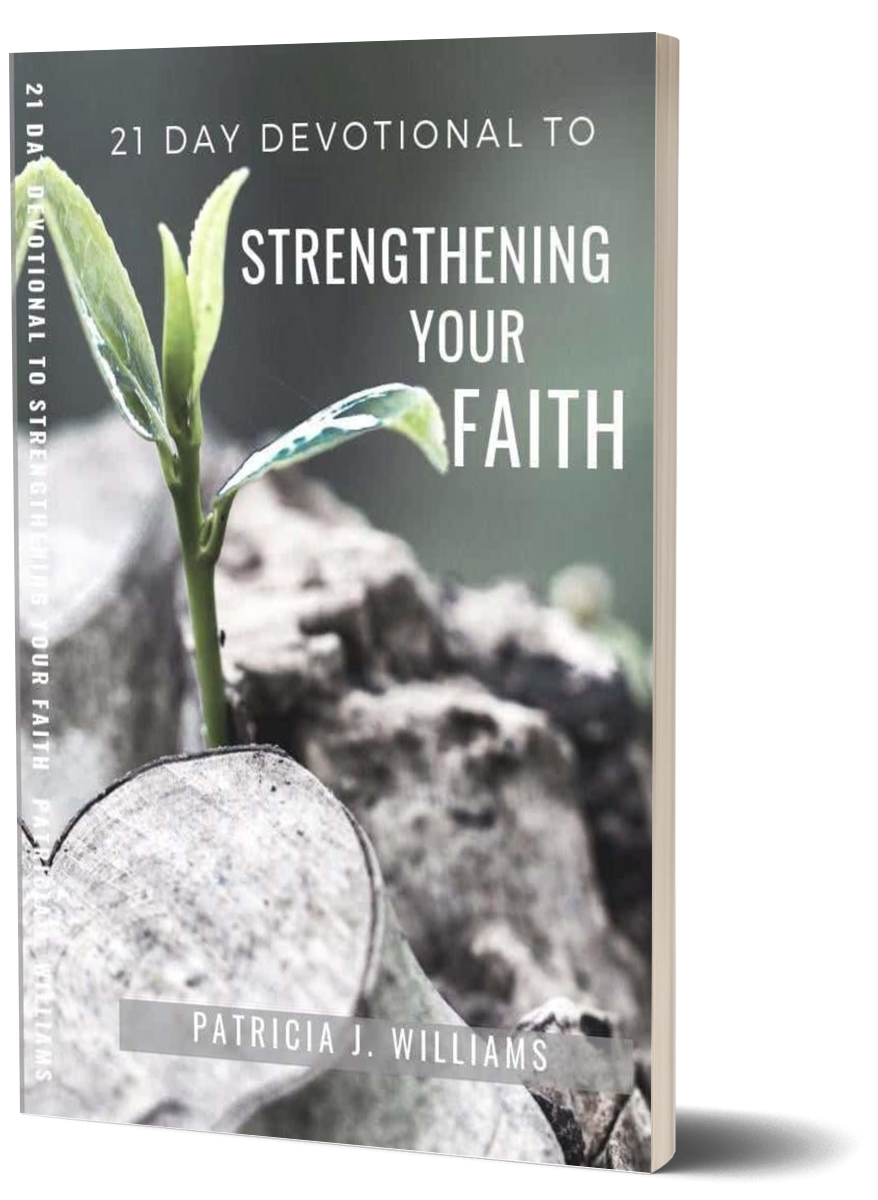 21 Day Devotional To Strengthening Your Faith