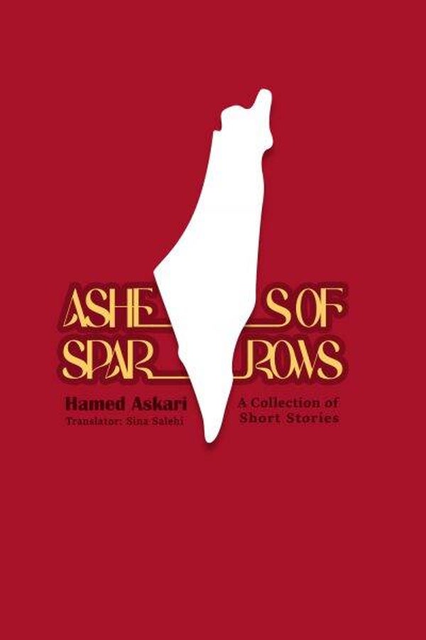 Ashes of Sparrows – Short Stories of Resilience and Truth from Gaza