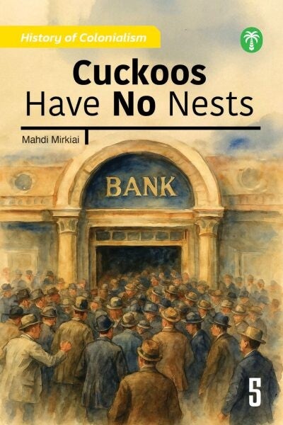 Book 5: Cuckoos Have No Nests – Colonialism Series