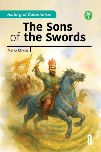 Book 8: The Sons of the Sword – Colonialism Series