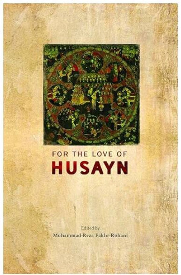 For the Love of Husayn (AS)