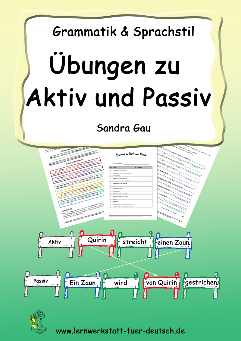 Aktivsatz, Passivsatz, Aktivumwandlung, Passivbildung, Vorgangspassiv, Zustandspassiv,  Vorgangsbedeutung, Passivformen, Aktivformen, Lernmaterial Aktiv Passiv mit Lösungen und Merkseiten