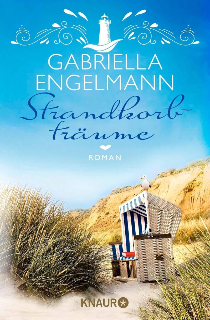 Strandkorbträume Gabriella Engelmann, Büchernestgeschichten auf Sylt Teil 4, Frauenroman, 
