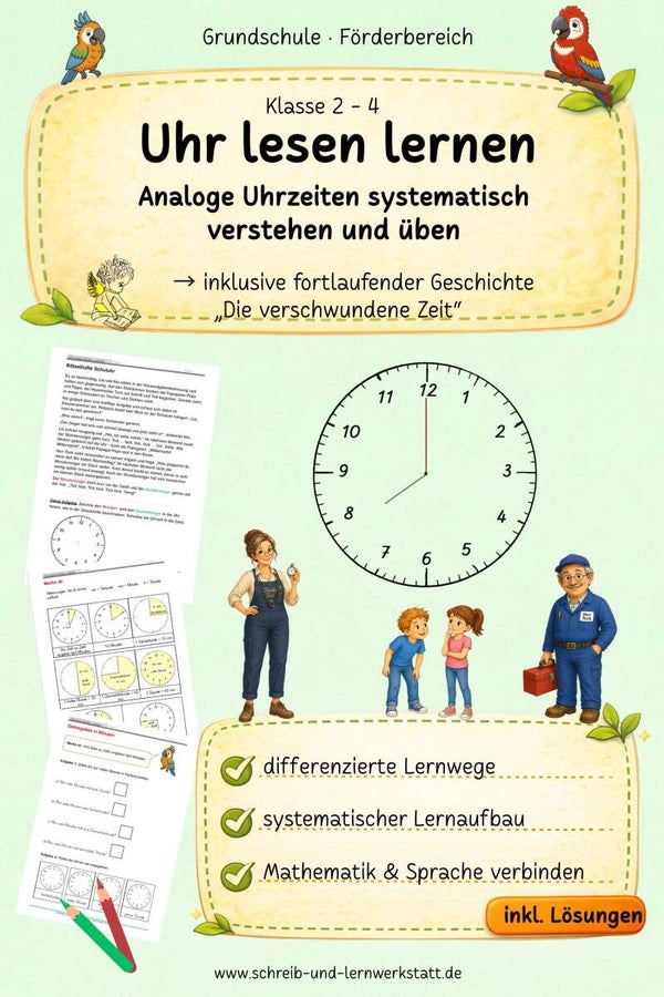 Uhr lesen lernen - Analoge Uhrzeiten systematisch verstehen und üben