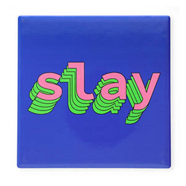 Tegeltje "Slay"