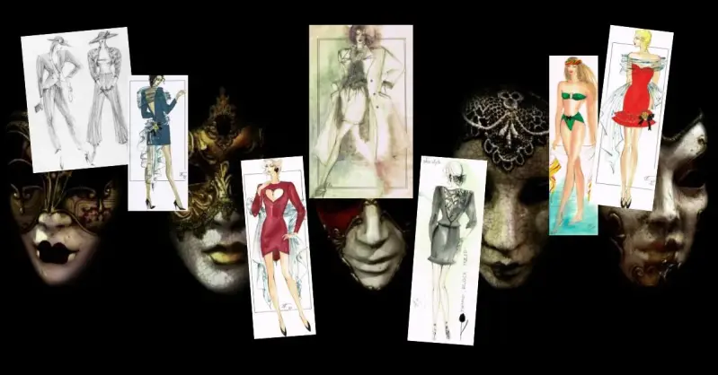 Set against theatrical masks,                                                                                               sketches with fashion clothes.
