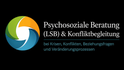 Psychosoziale Beratung (LSB) &amp; Konfliktbegleitung