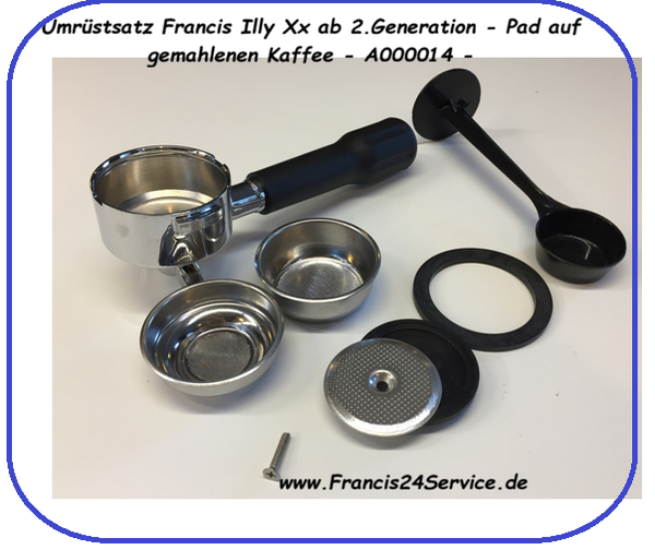 Francis Pad A000014 Kit auf gemahlenen Kaffee Umrüstsatz SERIE X1-X3-X4-X5 OTTONE Pos.A000014