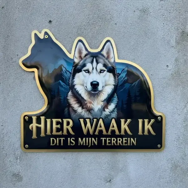 Waakbord Husky - Hier waak ik