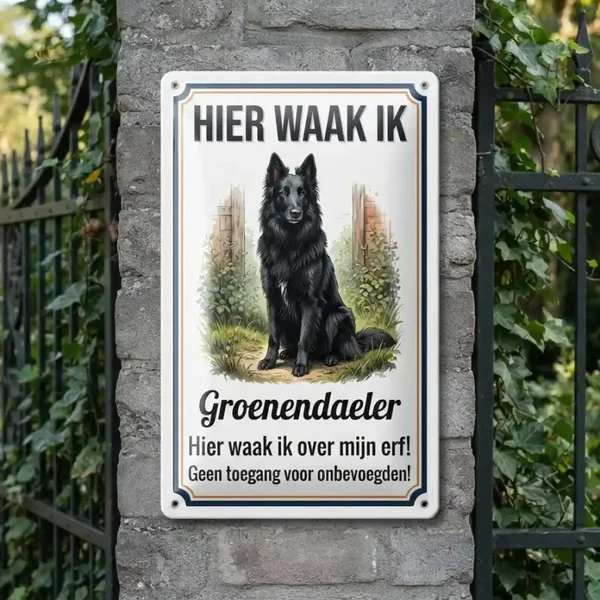 Waakbord Groenendaeler - Hier waak ik - Vol metaal