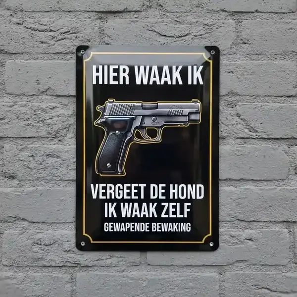 Metalend Waakbord - Hier waak ik / Gewapende bewaking