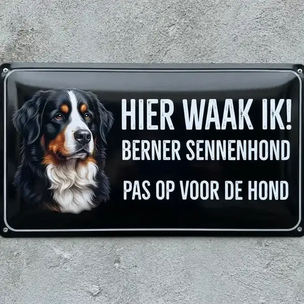 Metalen Waakbord Berner Sennenhond - Hier Waak Ik
