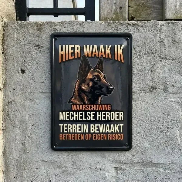 Metalen Waakbord Mechelse Herder Hier Waak Ik