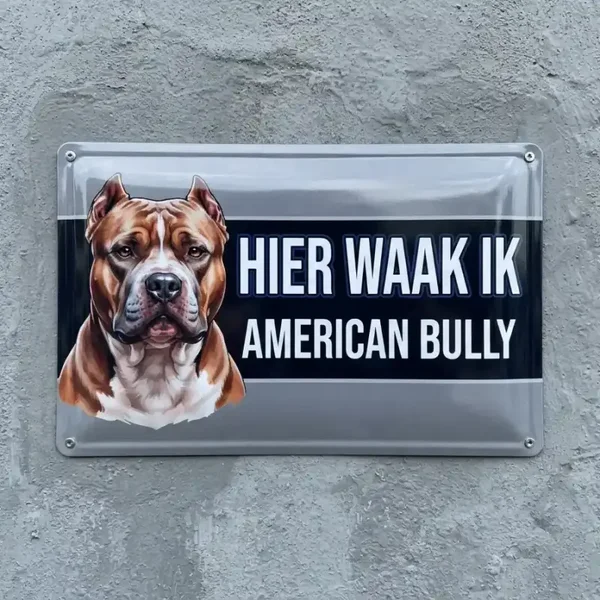 Metalen Waakbord American Bully - Hier Waak Ik