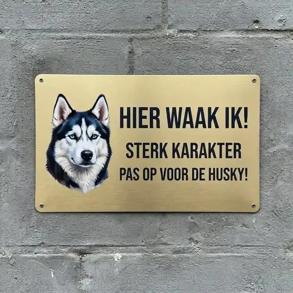 Metal Waakbord Husky - Hier Waak Ik