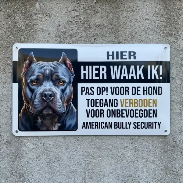 Waakbord American Bully - Hier waak ik | waakborden.be