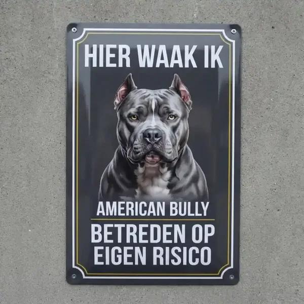 Waakbord American Bully - Hier waak ik