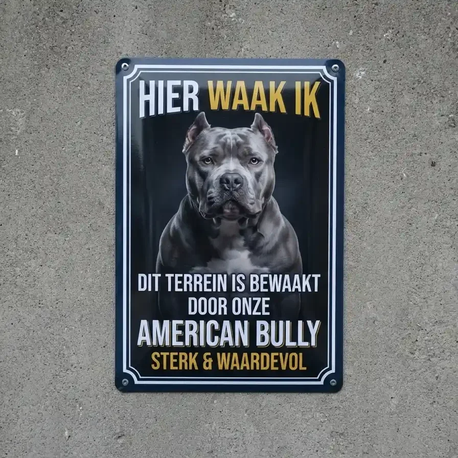Waakbord American Bully - Hier waak ik - Vol metaal