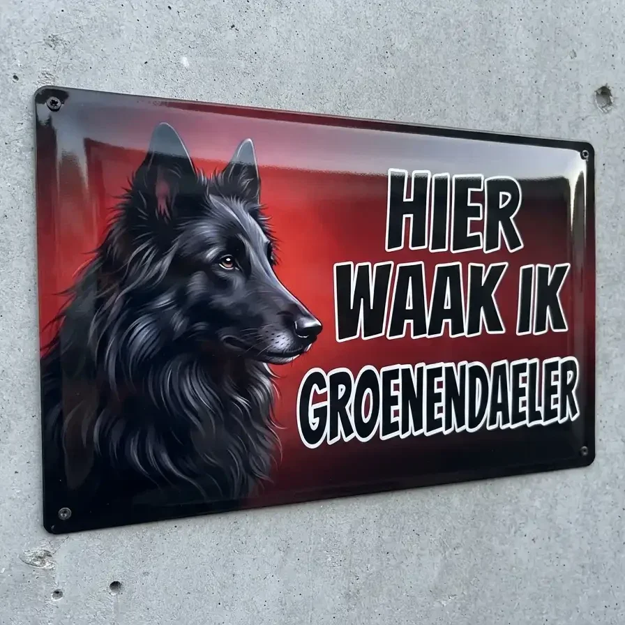 Waakbord Groenendaeler - Hier waak ik