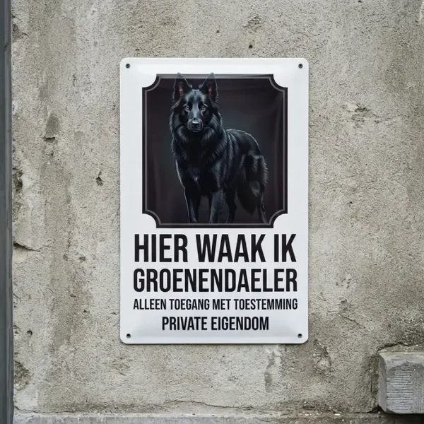 Waakbord Groenendaeler - Hier waak ik - Vol metaal