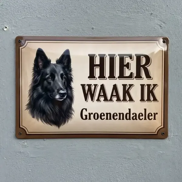Metalen Waakbord Groenendaeler - Hier waak ik