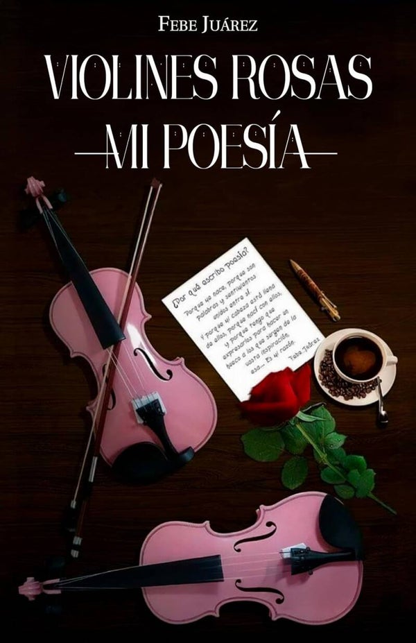 VIOLINES ROSAS... MI POESÍA