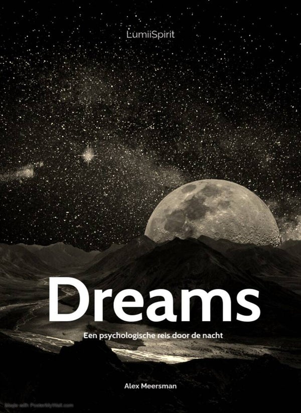 Dreams - Een psychologische reis door de nacht