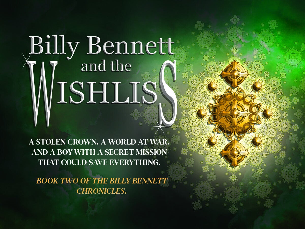 Billy Bennett and the Wishliss, book two of The Billy Bennett Chronicles, a dark fantasy adventure series by L.P. Woodward.