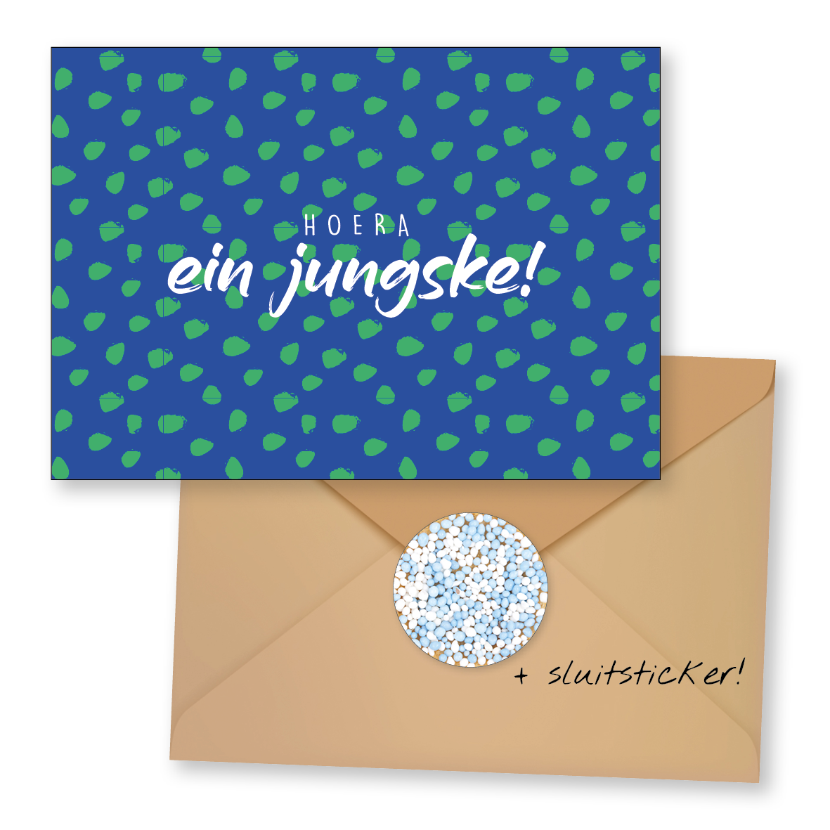 Hoera ein jungske!