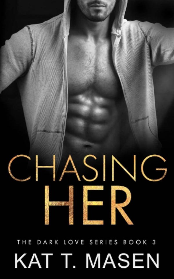 Chasing Her ( Book 3)