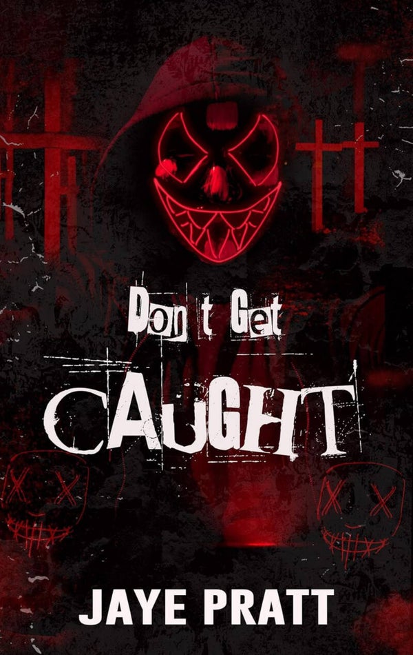 Don’t Get Caught (Masked Men Series)