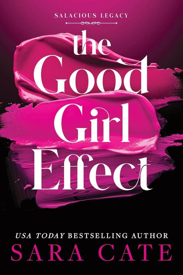 The Good Girl Effect (Book 1 )