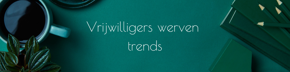 vrijwilligers werven trends