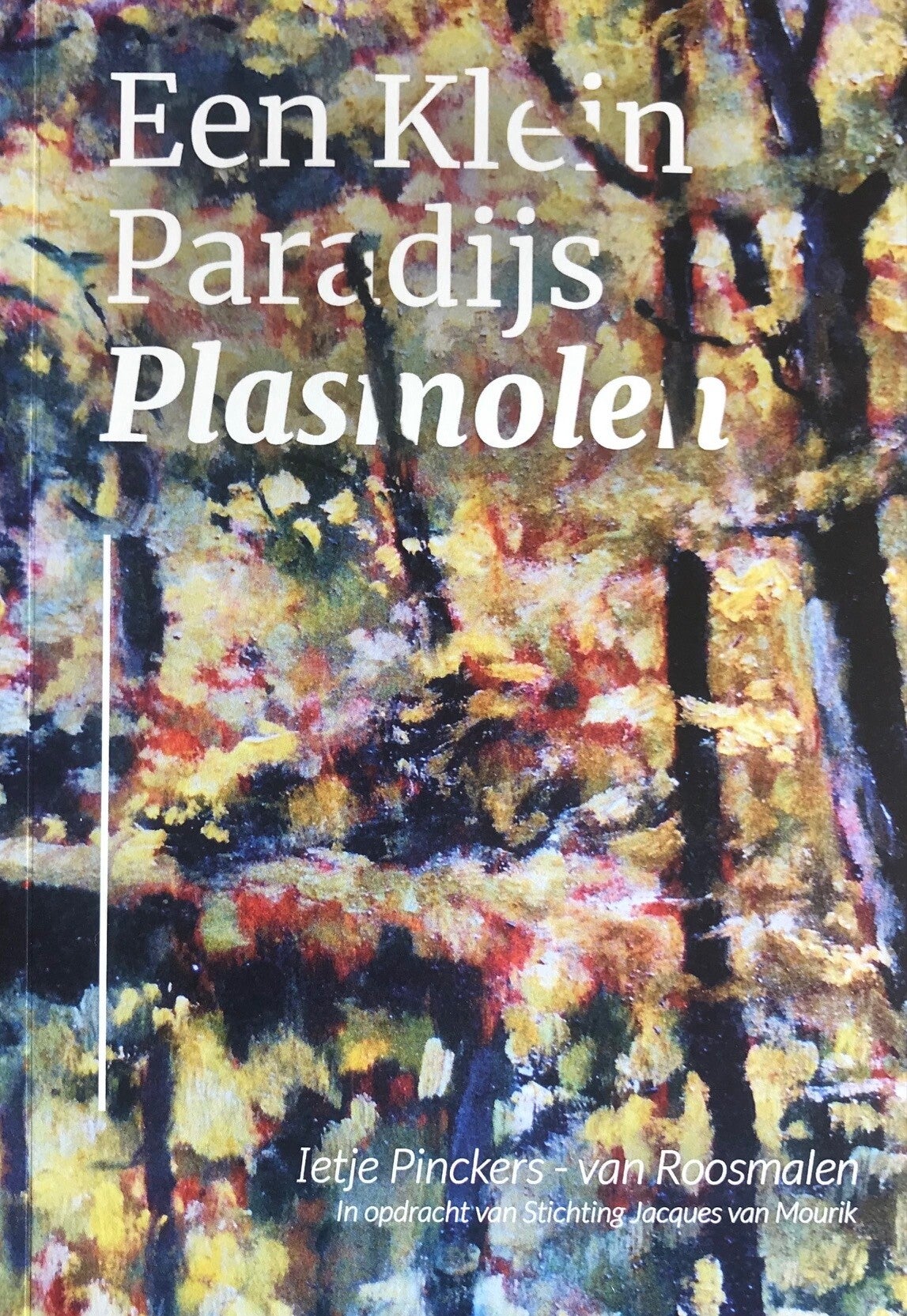 Een Klein Paradijs Plasmolen