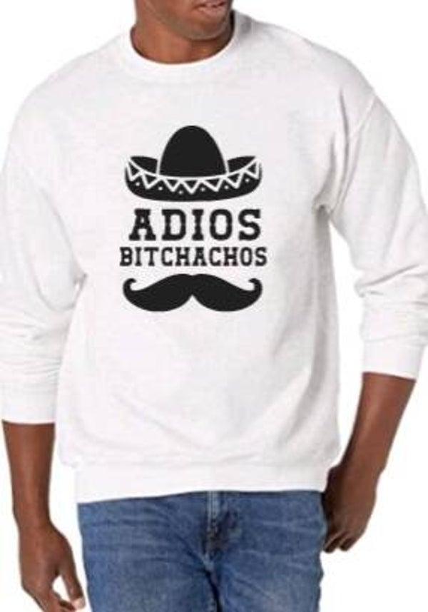 Adios bitchachos - Heren trui