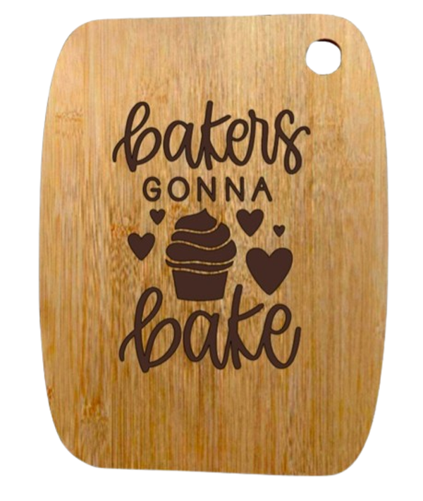 "Bakers gonna bake" - Bamboo snijplank