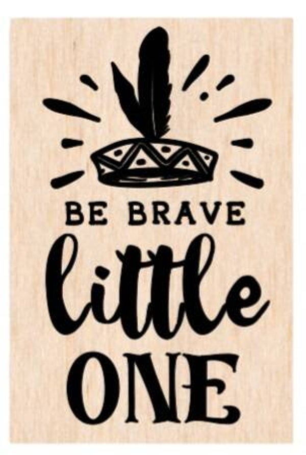 Be brave little one - A4