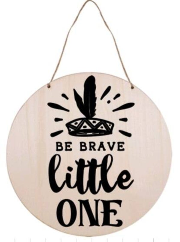 Be brave little one - Rond