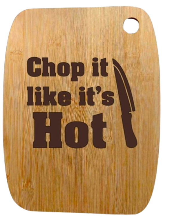 "Chop it like it's hot" - Bamboo snijplank