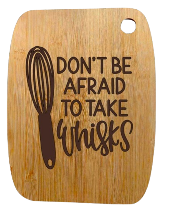 "Don't be afraid to take the whisks" - Bamboo snijplank