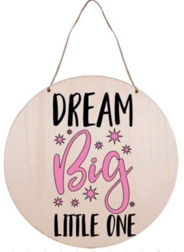 Dream big little one - Rond