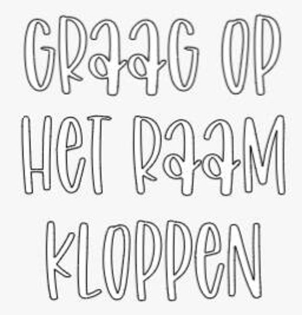 Graag op het raam kloppen