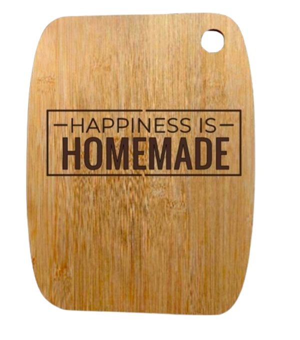 "Happiness is homemade" - Bamboo snijplank