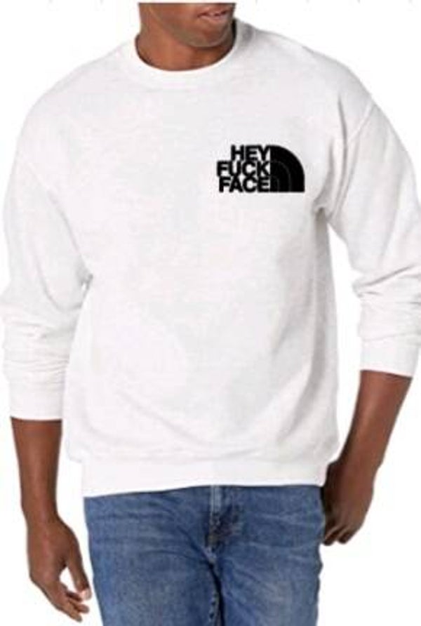 Hey fuck face - Heren trui