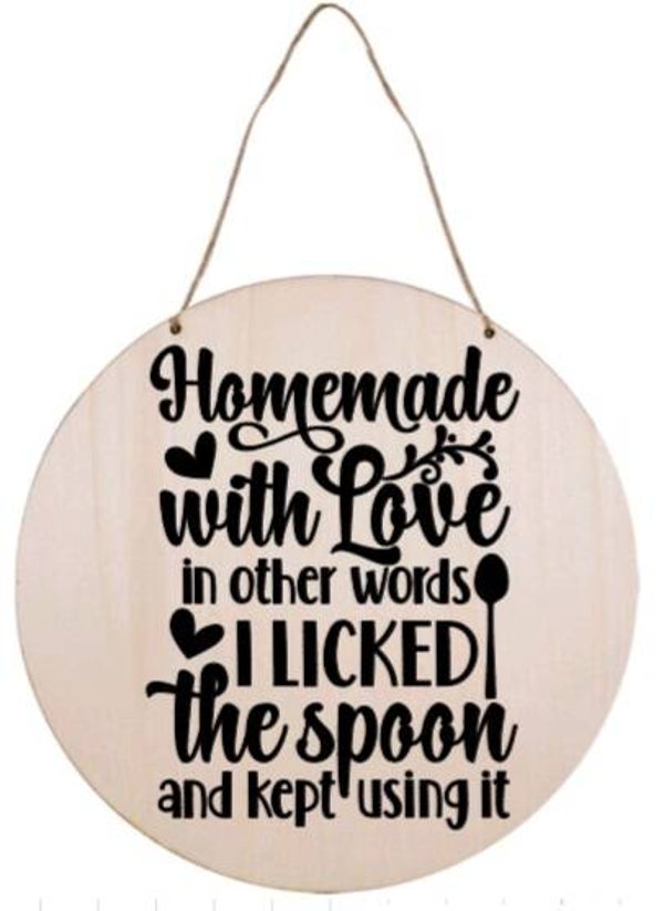 Homemade with love, in other words i licked the spoon and kept using it - Rond