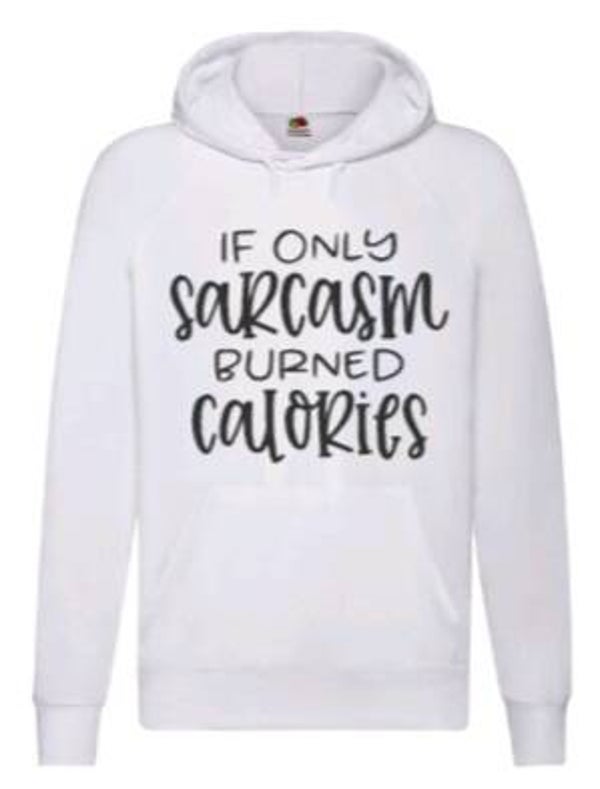 If only sarcasm burned calories - Heren hoodie