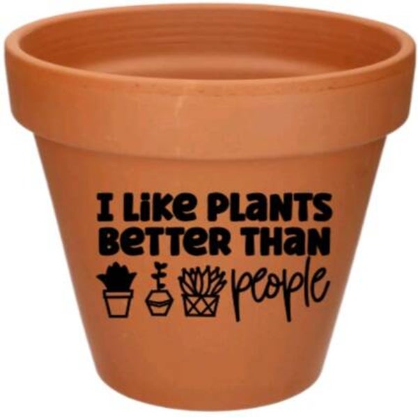 I like plants better than people